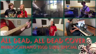 All Dead, All Dead (Queen Cover) - 1000 Subscribers!!