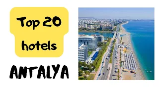 Top 20 hotels in ANTALYA 2022: BEST hotels in ANTALYA, Turkey