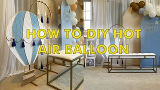 DIY Hot Air Balloon for cute baby shower/ Birthday or any event