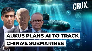 AUKUS To Deploy Artificial Intelligence To Track Xi’s Submarines, Deter China Threat In Indo-Pacific