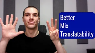 Great Mixes, Everywhere! 8 Tips For Improving Mix Translatability