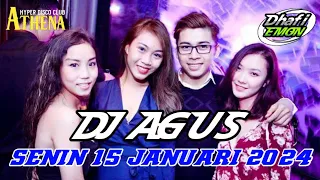 DJ AGUS TERBARU SENIN 15 JANUARI 2024 FULL BASS || ATHENA BANJARMASIN