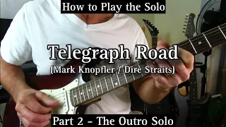 Telegraph Road - Mark Knopfler / Dire Straits - Guitar Lesson Tutorial Part 2 - The Outro Solo.