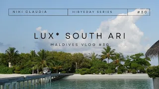 LUX* South Ari *again* [MALDIVES VLOG #30]