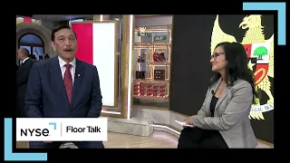 NYSE Floor Talk: Indonesia's Minister Luhut, Minister of Maritime & Investment Affairs