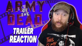 ARMY OF THE DEAD OFFICIAL TRAILER REACTION NETFLIX MAY 21