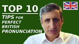 The Top 10 tips for perfect (British) English pronunciation