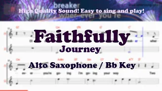 Faithfully - Journey (Alto Saxophone Sheet Music Bb Key / Karaoke / Easy Solo Cover)