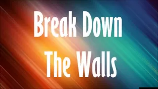 Austin & Ally - Break Down The Walls (Lyrics)