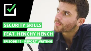 Must Know Skills For Security Professionals | Episode 12 - Report Writing