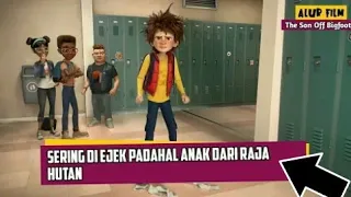 SERING DI EJEK DISEKOLAH,TERNYATA DIA KETURUNAN ANAK RAJA HUTAN || alur cerita SON_OF_BIGFOOT