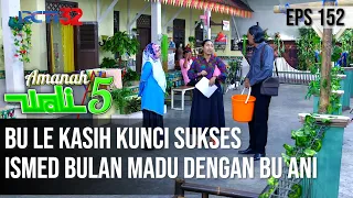 NGAKAK BANGET!! BU LE KASIH KUNCI SUKSES ISMED BULAN MADU SAMA BU ANI - AMANAH WALI 5 [PART 4]