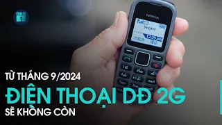 Bản tin chiều 7/9: Từ tháng 9/2024 sẽ không còn điện thoại di động 2G | VTC1