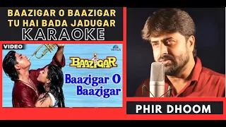 Baazigar O Baazigar { Baazigar Movie } High Quality Original Karaoke With Scrolling Lyrics