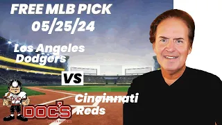 MLB Picks and Predictions - Los Angeles Dodgers vs Cincinnati Reds, 5/25/24 Free Best Bets & Odds