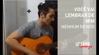 Você Vai Lembrar de Mim - Nenhum de Nós (Cover Lorenzo Generoso)