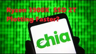 How fast can Ryzen 3900x with 2T SSD ? Chia 8 plots