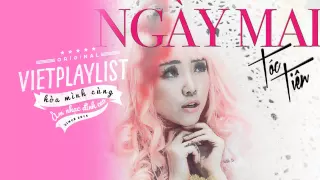 Ngày Mai - Tóc Tiên - vũ điệu cồng chiêng - Ft. Hoàng Touliver, Long Halo Remix 2015 | Việt Playlist