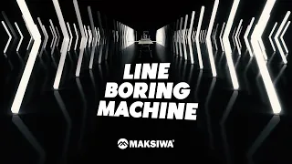 Maksiwa Line Boring Machine - LBP & LBM