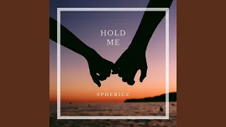 Hold Me