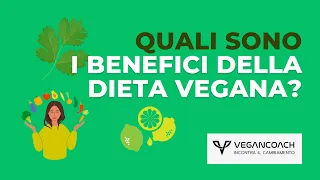 QUALI SONO I BENEFICI DELLA DIETA VEGANA?