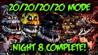 How To Complete 20/20/20/20 MODE!! - Night 8 - FNaF4