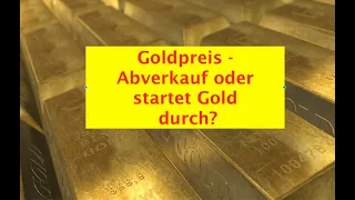 Goldpreis - Kommt nochmal ein starker Abverkauf oder startet Gold weiter durch? XAUUSD