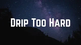 Lil Baby & Gunna - Drip Too Hard (Lyrics)