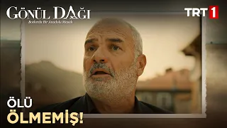 Deden ölmemişse bu benim problemim değil ki! - Gönül Dağı 4. Bölüm