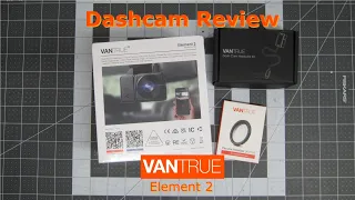 Vantrue Element 2 dual channel Dashcam - Full Review