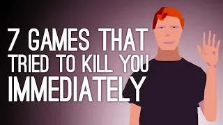 7 Games That Tried to Kill You Immediately