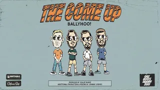 Ballyhoo! - The Come Up | Cali Roots Riddim 2021 (Produced by Collie Buddz)