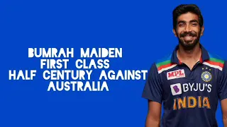 Bumrah Suprises With Maiden First - Class 50 || India's Tour OfvAustralia 2020