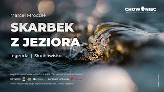 Marcel Mroczek - Skarbek z Jeziora (słuchowisko)