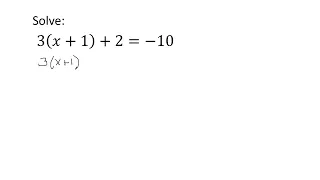 Solve 3(x+1)+2=-10