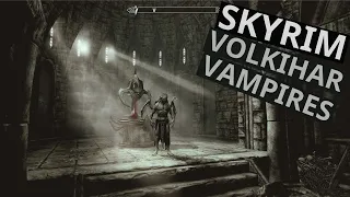 Skyrim Anniversary Edition: A Guide To The Volkihar Vampires