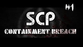 SCARIEST GAME EVER!!! | SCP Containment Breach [1]