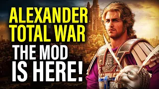 THE ALEXANDER TOTAL WAR WE DESERVE IS HERE! - Total War Mod Spotlights