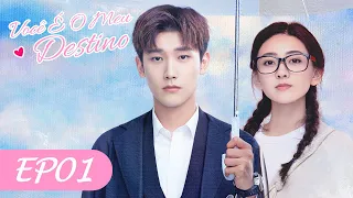 Você é o Meu Destino EP01 | 你是我的命中注定 (Xing Zhaolin, Liang Jie)