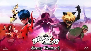 MIRACULOUS | 🐞 STORMY WEATHER 2 - OFFICIAL TRAILER 🐞 | SEASON 3 | Tales of Ladybug and Cat Noir