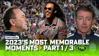 Blowups & Bombshells! 😂 - NRL's most UNFORGETTABLE moments from 2023 - PART 1/3 | Fox League