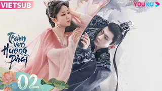 [VIETSUB] Trầm Vụn Hương Phai | Tập 02 | Phim Cổ Trang Tiên Hiệp | Dương Tử/Thành Nghị | YOUKU