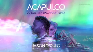 Jason Derulo - Acapulco (DJ Soltrix Bachata Remix)