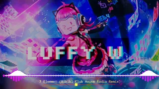 😈 Vitas -7 Element(Blblbl Club House Radio Remix) & (Luffy W)