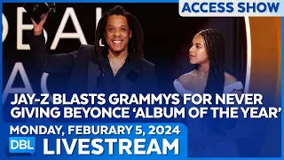 Jay-Z Blasts Grammys For Never Giving Beyoncé 'Album Of The Year' - DBL | Feb. 5, 2024