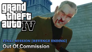 GTA 4 - Final Mission - Out of Commission [Revenge Ending] (No Commentary)