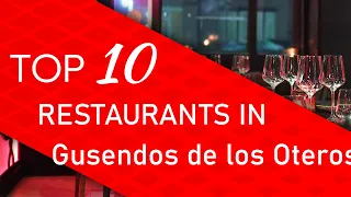 Top 10 best Restaurants in Gusendos de los Oteros, Spain