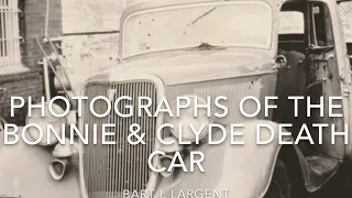 Photographs of the Bonnie & Clyde Death Car