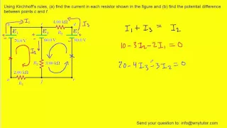 Using kirchhoff's rules find the current in each resistor shown in figure