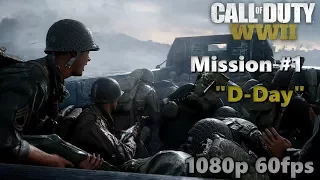 [ Call of Duty: World War II ] Campaign: Mission #1 - "D-Day" (1080p HD)